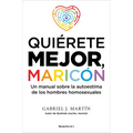 Quiérete Mejor, Maricón / Be Kinder to Yourself, Fag