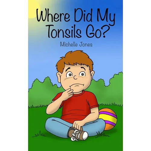 Where Did My Tonsils Go?