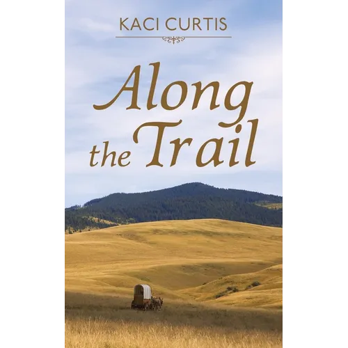 Along the Trail