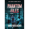 Phantom Files: An AJ Docker and Banshee Thriller