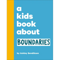 A Kids Book about Boundaries