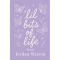 'Lil Bits of Life