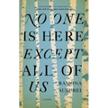 No One is Here Except All of Us