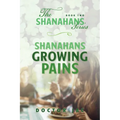 Shanahans Growing Pains: Book Two in The Shanahans Series