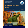 Oxford Resources for IB DP History Authoritarian Rule Course Book