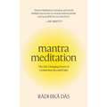 Mantra Meditation: The Life-Changing Secret of Connection, Joy, and Calm