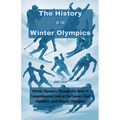 The History of the Winter Olympics
