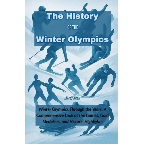 The History of the Winter Olympics