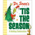 Dr. Seuss's 'Tis the Season: A Holiday Celebration: A Christmas Gift Book