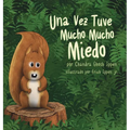 Una Vez Tuve Mucho Mucho Miedo