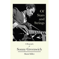 Of Stars and Strings: A Biography of Sonny Greenwich