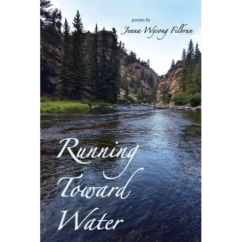 Running Toward Water