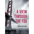 A View through the Fog