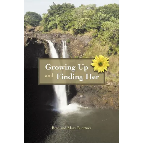 Growing Up and Finding Her