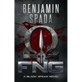 Fng: A Black Spear Novel