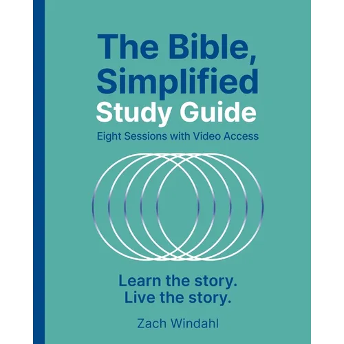The Bible, Simplified Study Guide Plus Streaming Video: Learn the Story. Live the Story.