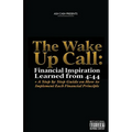 The Wake Up Call: Financial Inspiration Learned from 4:44 + A Step by Step Guide on How to Implement Each Financial Principle