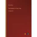 The Greylock: A Fairy Tale: in large print