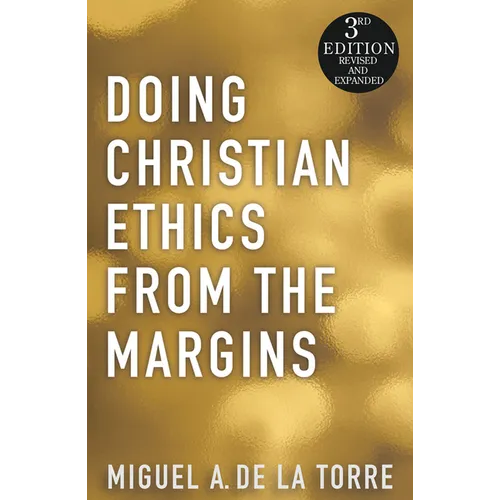 Doing Christian Ethics from the Margins - 3rd Edition