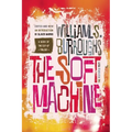 The Soft Machine: The Restored Text