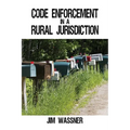 Code Enforcement in a Rural Jurisdiction
