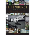 Tittenhurst Park: A Pictorial History