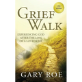 Grief Walk: Experiencing God After the Loss of a Loved One