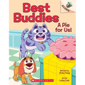 A Pie for Us!: An Acorn Book (Best Buddies #1): Volume 1