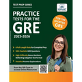 Practice Tests for the GRE: 2025-2026, 6 Full-Length Tests, 500+ Timed Questions, Answer Explanations & High-Difficulty Sections Boost Your GRE Prep