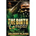 The Birth of a Gangster