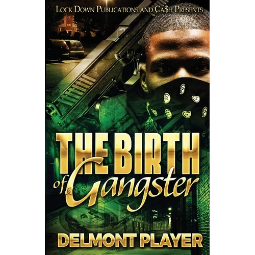 The Birth of a Gangster