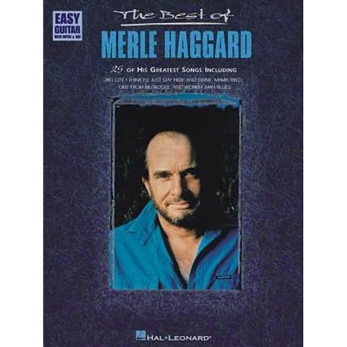 The Best of Merle Haggard Songbook Easy Guitar Sheet Music with Tablature Country Music Arrangements for Beginner and Intermediate Guitarists Classic