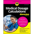 Medical Dosage Calculations for Dummies