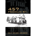 457 Franklin St.: Baby Boom Years: Growing Up DeLaney