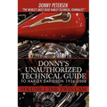 Donny's Unauthorized Technical Guide to Harley Davidson 1936-2008: Volume I: The Twin Cam
