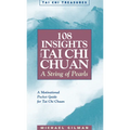 108 Insights Into Tai Chi Chuan: A String of Pearls