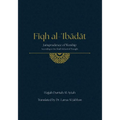 Fiqh al-ʿIbādāt: Jurisprudence of Worship According to the Shafi'i School of Thought