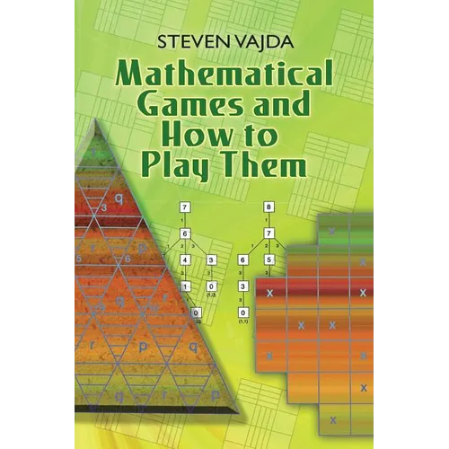 Mathematical Games and How to Play Them