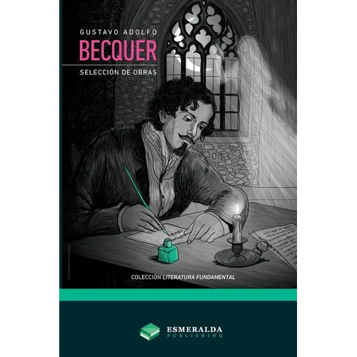 Gustavo Adolfo Bécquer - Selección de obras