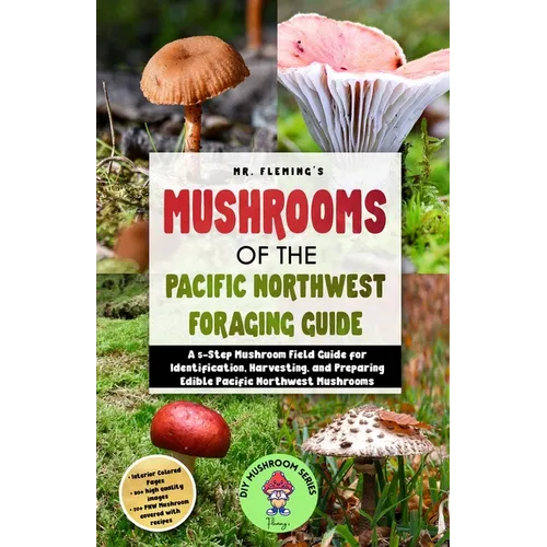 Mushrooms of the Pacific Northwest Foraging Guide
