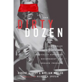 The Dirty Dozen: How Twelve Supreme Court Cases Radically Expanded Government and Eroded Freedom