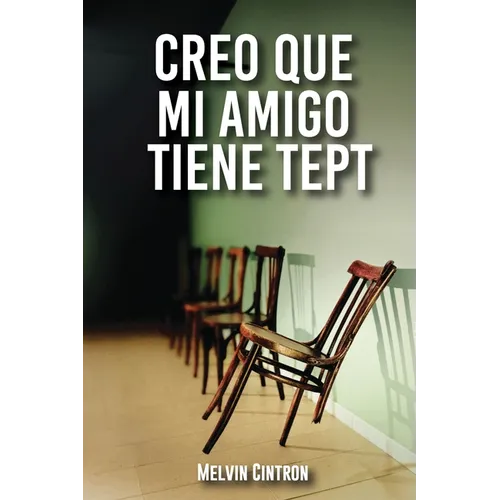 Creo Que Mi Amigo Tiene TEPT: (Trastorno de Estrés Post-Traumático)