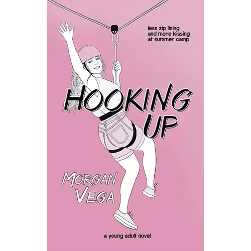 Hooking Up: A Young Adult Novel