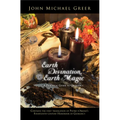 Earth Divination, Earth Magic: A Practical Guide to Geomancy