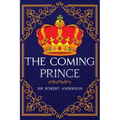 The Coming Prince: Annotated