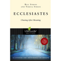 Ecclesiastes: Chasing After Meaning