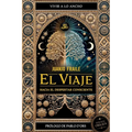 El Viaje: hacia el despertar consciente