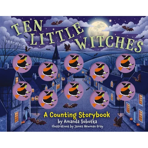 Ten Little Witches: A Counting Storybook