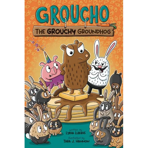 Groucho the Grouchy Groundhog: Volume 1