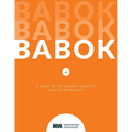 A Guide to the Business Analysis Body of Knowledge(R) (BABOK(R) Guide)